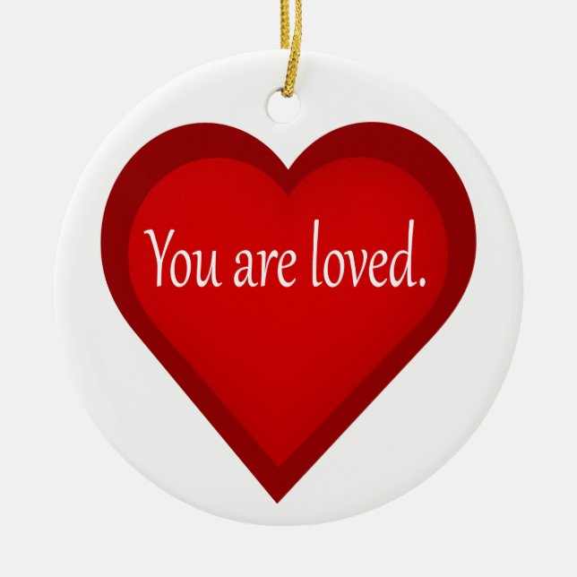 You Are Loved Heart Affirmative Ornament (Front)