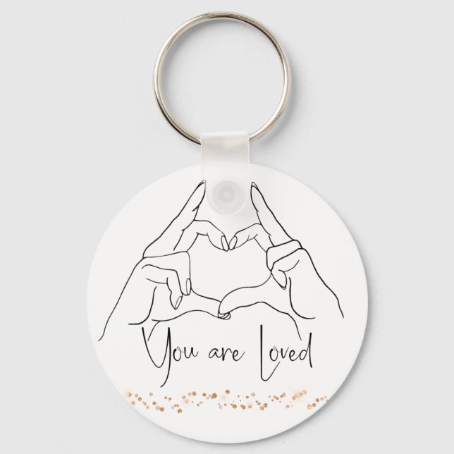 You are Loved Keychain (Front)