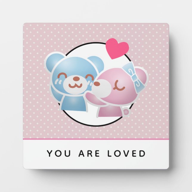 You are Loved Kissing Bears on Polka Dots Plaque (Front)
