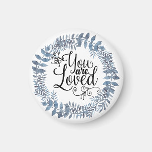 You Are Loved Magnet
