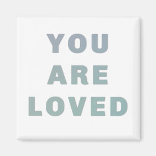 YOU ARE LOVED MAGNET