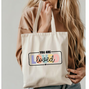 You are Loved Mental Health Quote Tote Bag