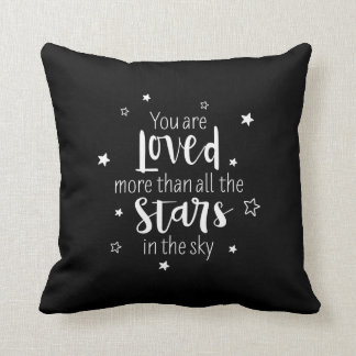You Are Loved More Than All The Stars In The Sky Throw Pillow