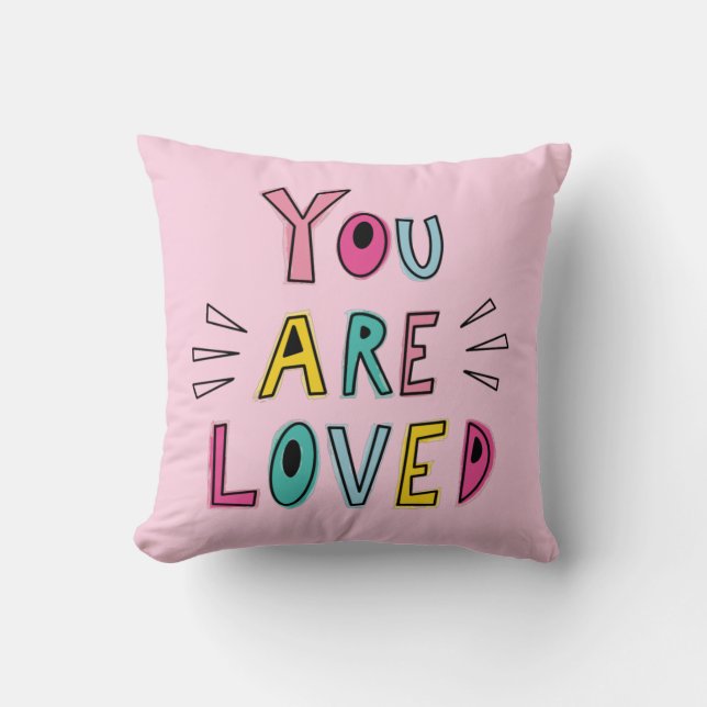 You Are Loved Pink Motivational Quote Throw Pillow (Front)