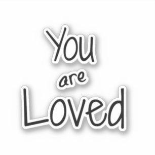 You are Loved Quote
