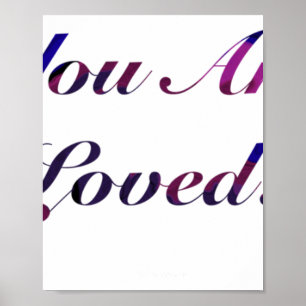 You Are Loved Sticker1 Poster