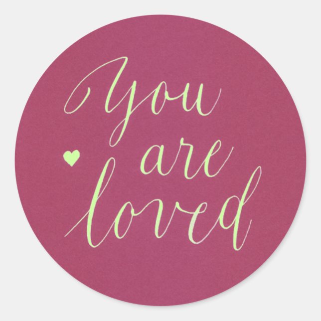You Are Loved Stickers (Front)