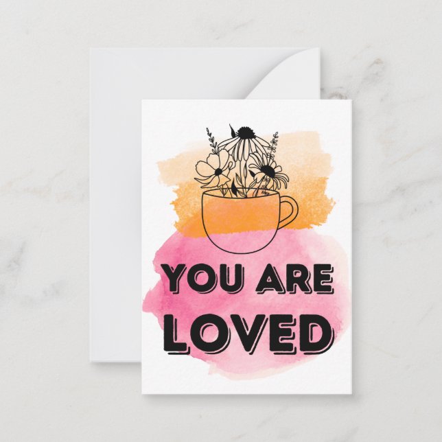 You are Loved uplifting Watercolor quote  Card (Front)