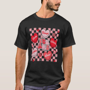 You are Loved Worthy Enough Candy Heart Teacher Va T-Shirt