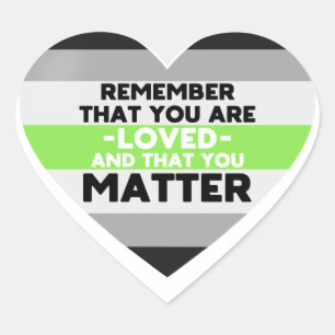 You are loved You matter (Agender flag heart) Heart Sticker
