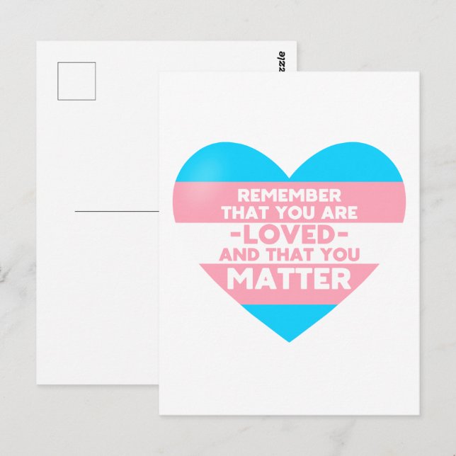 You are loved You matter (Trans flag heart) Postcard (Front/Back)