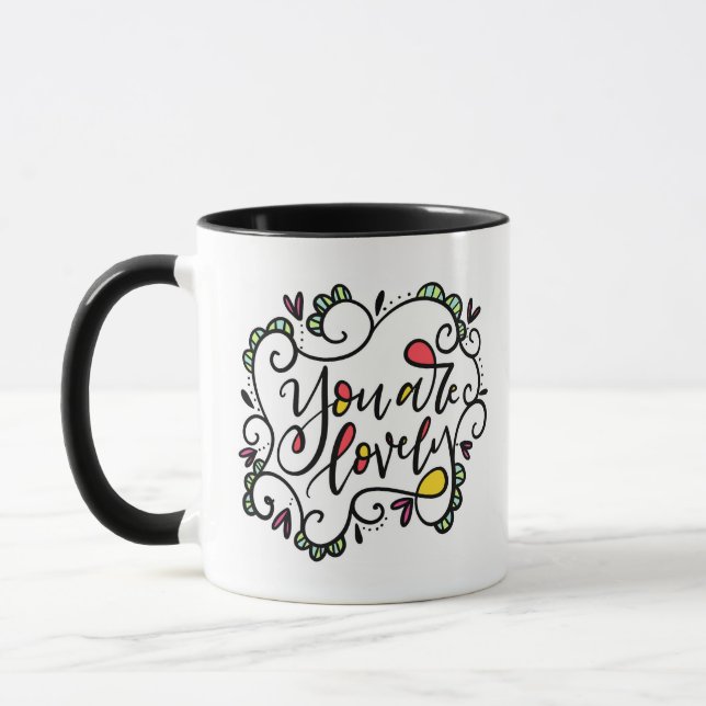 You Are Lovely, hand lettered Mug (Left)