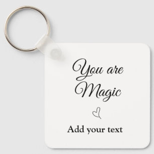 You are magic add your text image custom motivatio keychain