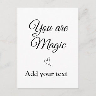 You are magic add your text image custom motivatio postcard