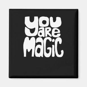 You Are Magic White Retro Lettering Encouragement Magnet