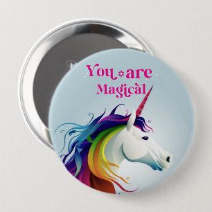 You are magical   4 inch round button