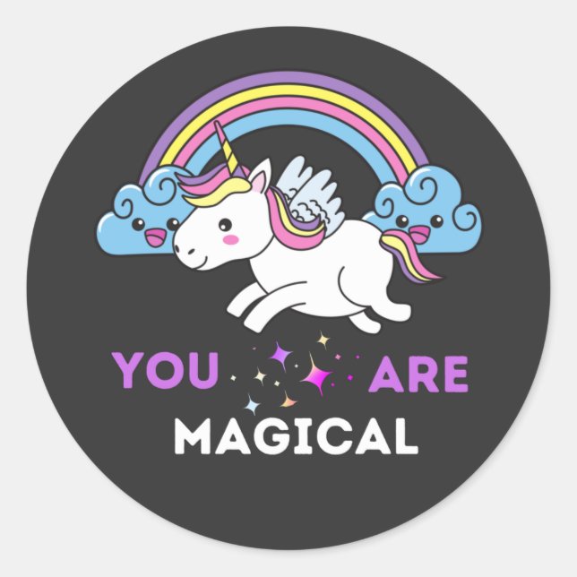 You Are Magical Unicorn Classic Round Sticker (Front)