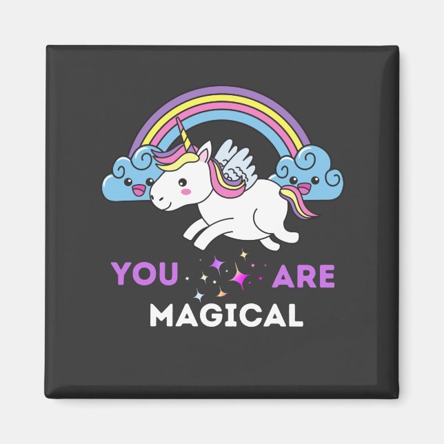You Are Magical Unicorn  Magnet (Front)