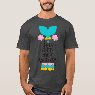 You are mermazing a funny gift idea for mom for si T-Shirt
