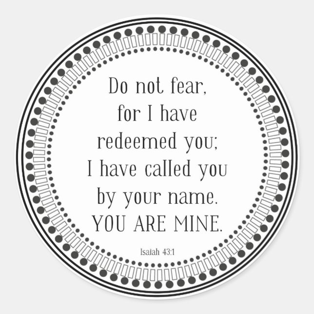You are mine, black-and-white scripture classic round sticker (Front)