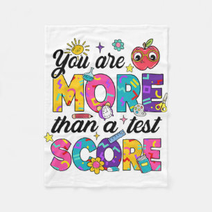 You Are More Than A Test Score Teacher Testing Day Fleece Blanket