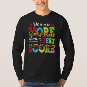 You Are More Than A Test Score Testing Day Leopard T-Shirt