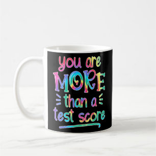You Are More Than A Test Score Tie Dye Teacher Tes Coffee Mug