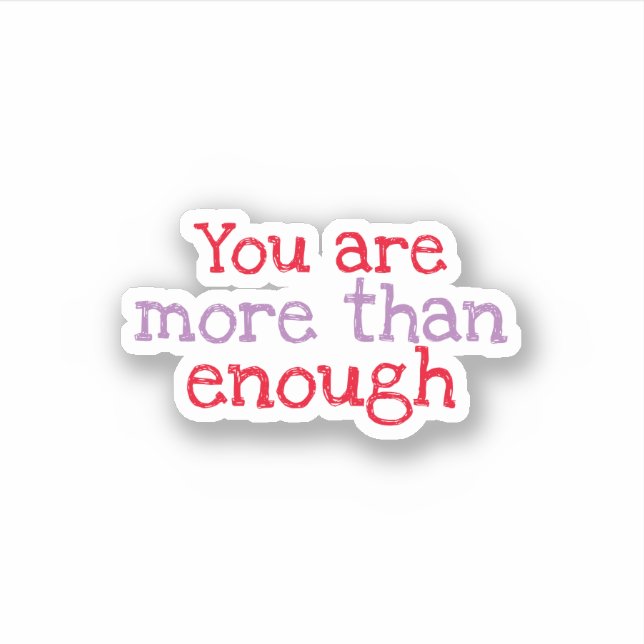 You Are more than enough things trendy aesthetic  (Front)