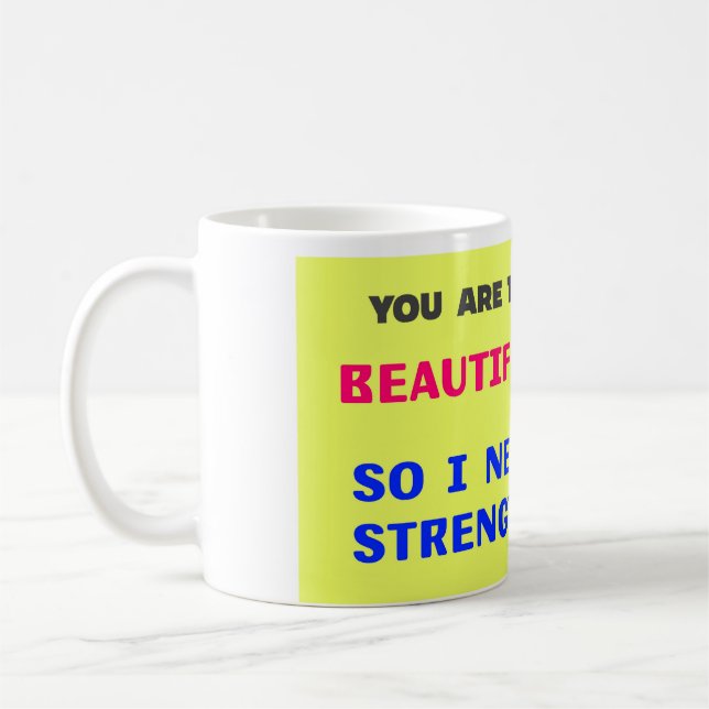 You are most BEAUTIFUL Mug by Canossa (Left)
