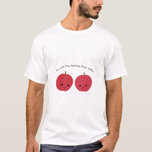 You are My Appley Ever After Apples T-Shirt