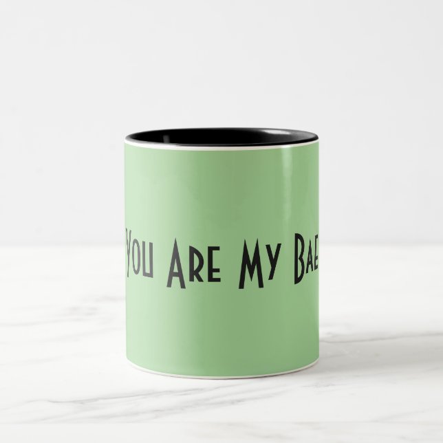 You Are My Bae Mug (Center)