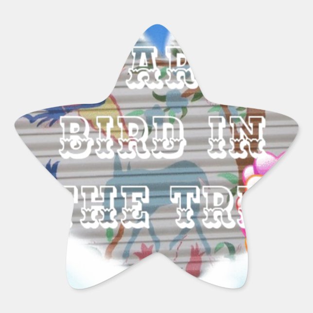 You Are My Bird in the Tree: Heartfelt Design Star Sticker (Front)