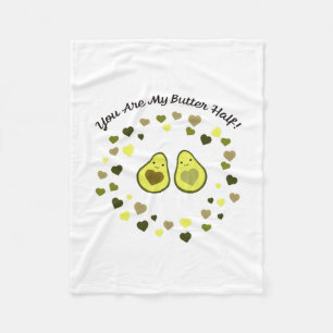 You are My Butter Half Love Avocados Fleece Blanket