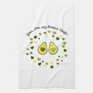 You are My Butter Half Love Avocados Kitchen Towel