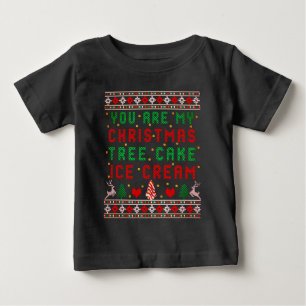 You are My Christmas Tree Cake Ice Cream Christmas Baby T-Shirt