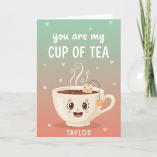 You Are My Cup of Tea Sweet Floral Day Love Quote Holiday Card