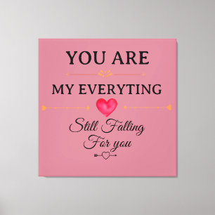 You Are My Everything – Romantic Love Quote Wall  Canvas Print