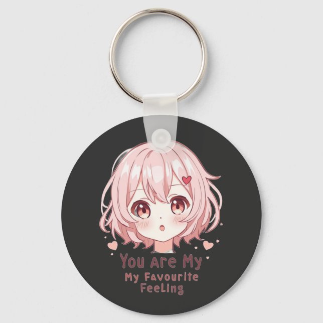 You Are My Favourite Feeling Keychain (Front)