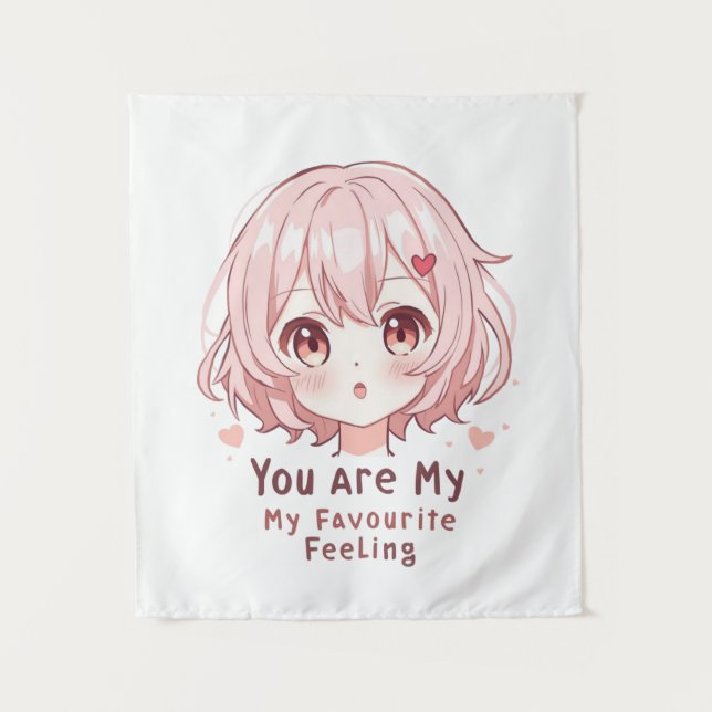 You Are My Favourite Feeling Tapestry (Front)