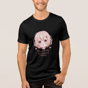You Are My Favourite Feeling Tri-Blend Shirt