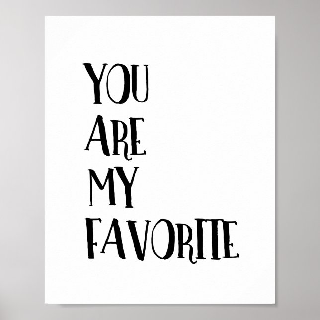 You Are My Favourite Friend Typography Quote Poster (Front)