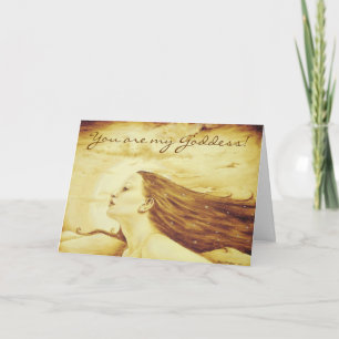 You are my Goddess! Card