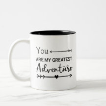 You Are My Greatest Adventure