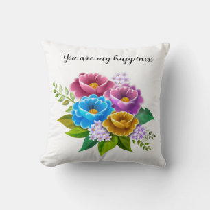 You Are My Happiness" Romantic Colourful Floral Throw Pillow