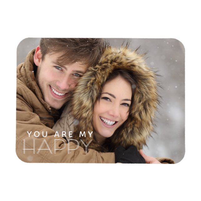 YOU ARE MY HAPPY (editable saying or colour) Magnet (Horizontal)
