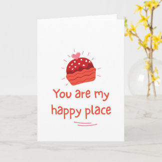You Are My Happy Place Romantic Love Quote Card