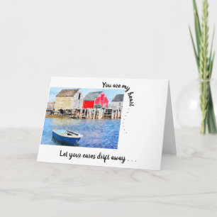 You are my heart . . . Blue Rocks Fishing Shacks Card
