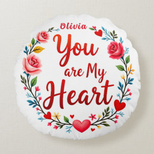 You Are My Heart Romantic Floral on white Round Pillow