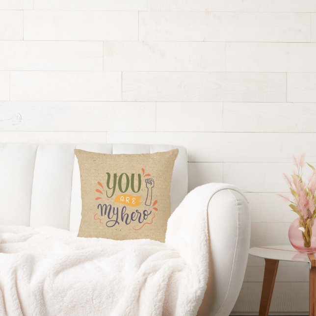 You are my hero ! throw pillow (Couch)
