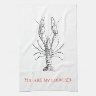 "You are my Lobster" Novelty Kitchen Tea Towel